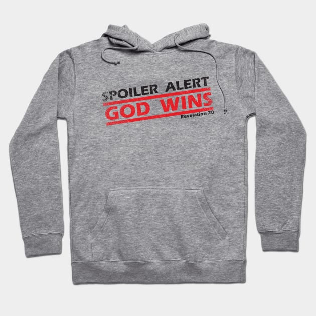 God Wins Hoodie by CandD